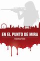 En el punto de mira, Rufo Arantxa