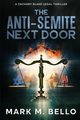 The Anti-Semite Next Door, Bello Mark M.