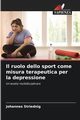 Il ruolo dello sport come misura terapeutica per la depressione, Striednig Johannes