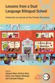 Lessons from a Dual Language Bilingual School, 