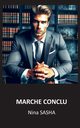 Marche conclu, Sasha Nina