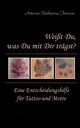 Weit Du, was Du mit Dir trgst?, Tessnow Antonia Katharina