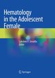 Hematology in the Adolescent Female, 