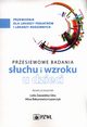 Przesiewowe badania narzdu suchu i wzroku u dzieci, 