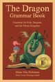 The Dragon Grammar Book, Robinson Diane Mae
