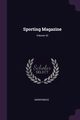 Sporting Magazine; Volume 42, Anonymous