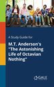 A Study Guide for M.T. Anderson's 