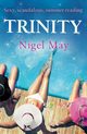 Trinity, May Nigel