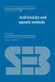 Acid Toxicity and Aquatic Animals, 