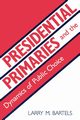 Presidential Primaries and the Dynamics of Public Choice, Bartels Larry M.