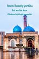 Imam Bukhari ke Mulk Mein, Ekramuddin Khwaja Md