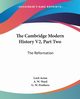 The Cambridge Modern History V2, Part Two, Acton Lord