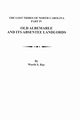 Old Albemarle and Its Absentee Landlords. Originally Published as the Lost Tribes of North Carolina, Part IV, Ray Worth S.