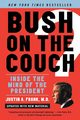 Bush on the Couch REV Ed, Frank Justin A