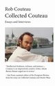 Collected Couteau. Essays and Interviews (Third, Revised Edition), Couteau Rob