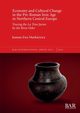 Economy and Cultural Change in the Pre-Roman Iron Age in Northern Central Europe, Markiewicz Joanna Ewa