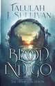 Blood Indigo, Sullivan Talulah J.
