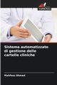 Sistema automatizzato di gestione delle cartelle cliniche, Ahmed Mahfooz