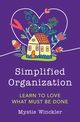 Simplified Organization, Winckler Mystie