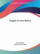 Tragedy of Anne Boleyn, Bacon Francis