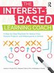 The Interest-Based Learning Coach, Purcell Jeanne H.