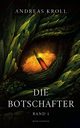 Die Botschafter, Kroll Andreas