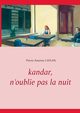 Kandar, n'oublie pas la nuit, Caplan Pierre-Antoine