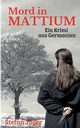 Mord in Mattium, Jger Stefan