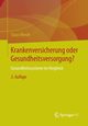 Krankenversicherung oder Gesundheitsversorgung?, Wendt Claus