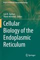 Cellular Biology of the Endoplasmic Reticulum, 