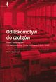 Od lokomotyw do czogw, Starczewski Patrick