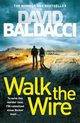 Walk the Wire, Baldacci David