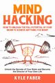 Mind Hacking, Faber Kyle