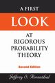 FIRST LOOK AT RIGOROUS PROB..(2ND ED), JEFFREY S ROSENTHAL