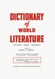 Dictionary of World Literature, Shipley Joseph T