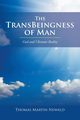 The TransBeingness of Man, Newald Thomas Martin