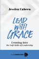 Lead with Grace, Cabeen Jessica