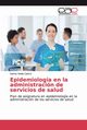Epidemiologa en la administracin de servicios de salud, Vedia Castro Karina