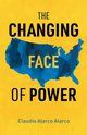The Changing Face of Power, Alarco Alarco Claudia