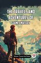 The Travels And Adventures Of James Massey, Tyssot de Patot Simon