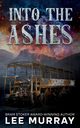 Into the Ashes, Murray Lee