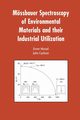 Mossbauer Spectroscopy of Environmental Materials and Their Industrial Utilization, Murad Enver