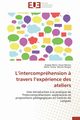 L intercomprhension ? travers l exprience des ateliers, Collectif