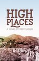 High Places, Taylor Greg R.