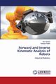Forward and Inverse Kinematic Analysis of Robots, Saeed Noor