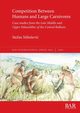 Competition Between Humans and Large Carnivores, Miloevi Stefan