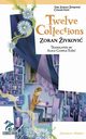 Twelve Collections, Zivkovic Zoran