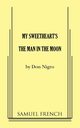 My Sweetheart's the Man in the Moon, Nigro Don