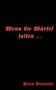 Wenn die Wrfel fallen ..., Starosky Petra