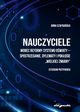 Nauczyciele wobec reformy systemu owiaty-spostrzeganie, dylematy i pokosie, Szafraska Anna